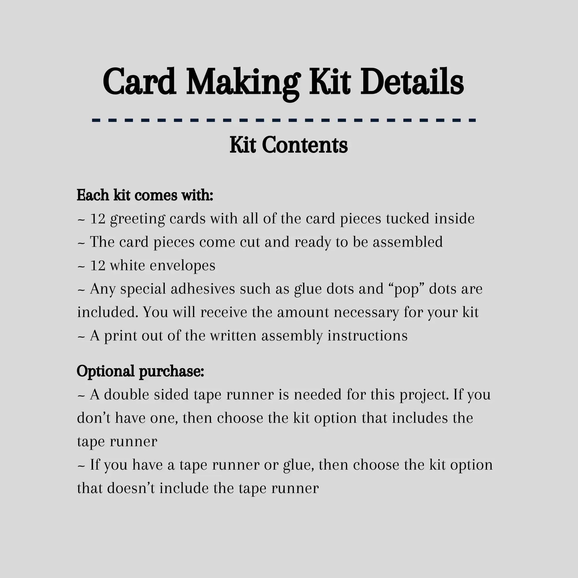 A detailed list of what is included in your card making kit.