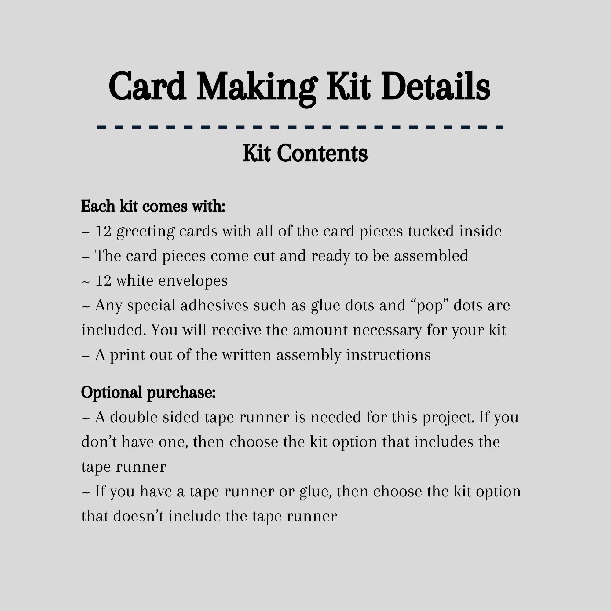 A detailed list of what is included in your card making kit.