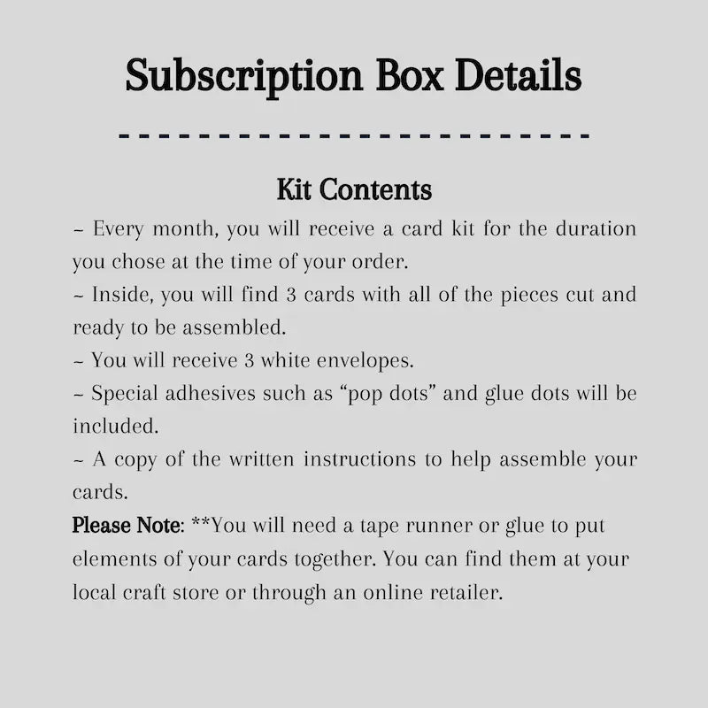A detailed list of what is included in your monthly card making kit.