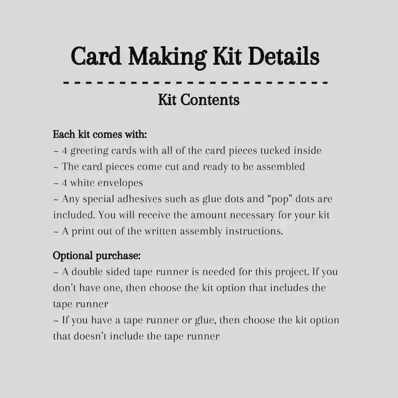 A detailed list of what is included in your card making kit.