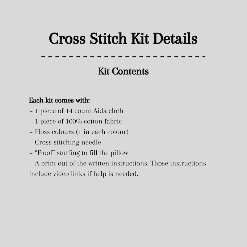 A detailed list of what is included in your cross stitch kit.