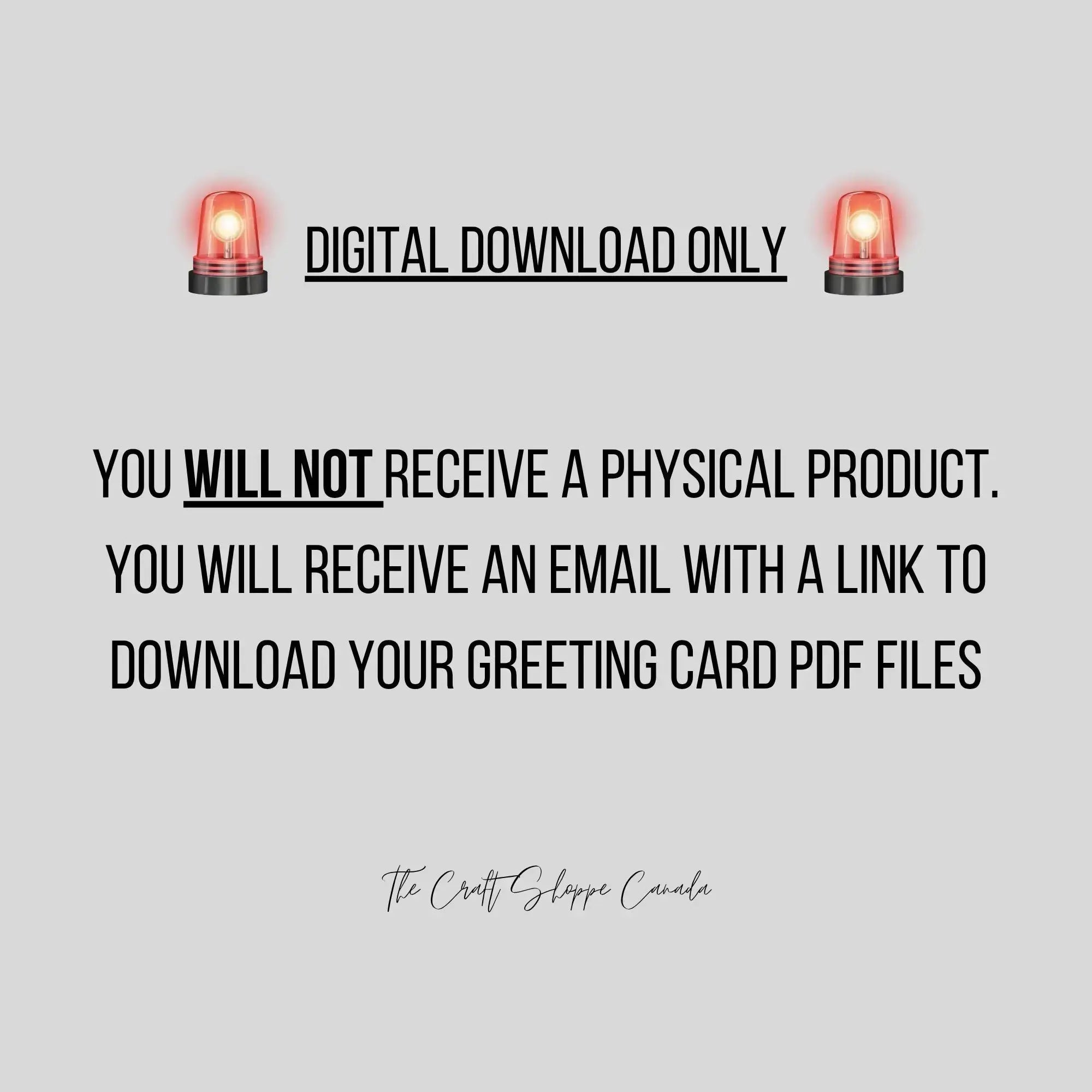 A warning that this printable greeting card is a digital download only and that a finished item will not be sent.
