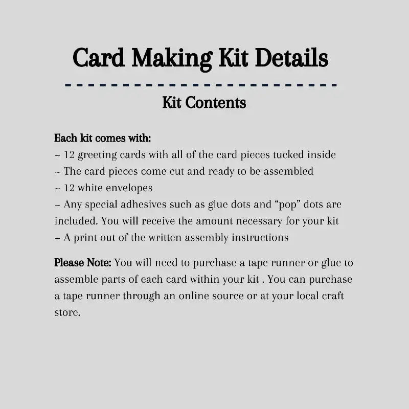 A detailed list of what is included in your card making kit.
