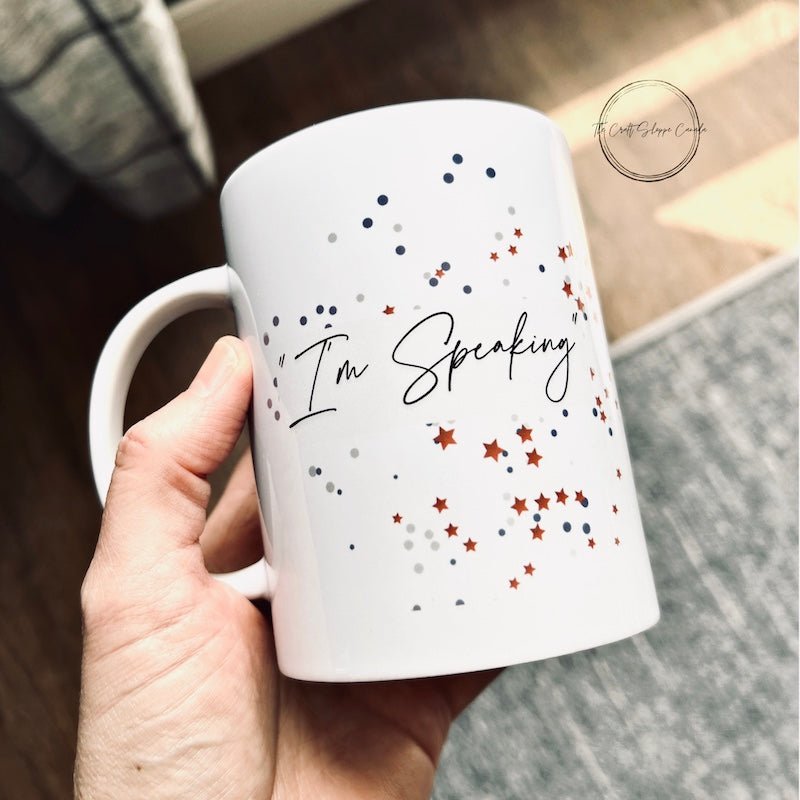 Ceramic Mug | I'm Speaking | Coffee Cup for Women Empowerment - The Craft Shoppe Canada
